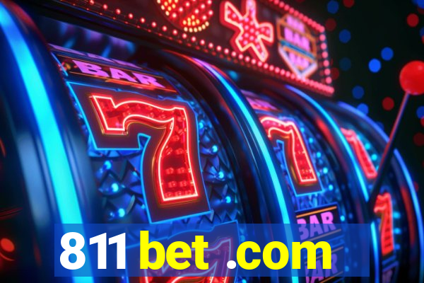 811 bet .com